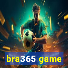 bra365 game